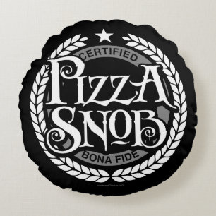 Pizza Snob - grappige pizza liefhebber Rond Kussen