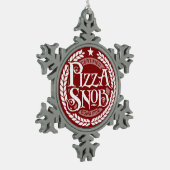 Pizza Snob - grappige pizza liefhebber Tin Sneeuwvlok Ornament (Links)