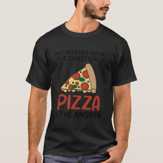 Pizza Zegt Italiaans Eten Fast Food T-shirt