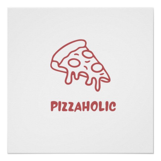 Pizzaholico perfect poster (Voorkant)