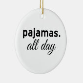 Pjamas De hele dag Keramisch Ornament (Rechts)