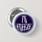 PK FREEZE! - Stijl B Ronde Button 5,7 Cm (Voorkant /achterkant)