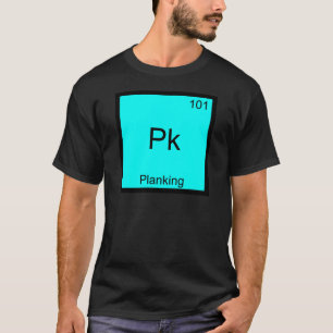 Pk - Planche Élément Drôle Mème Chimie T-Shirt