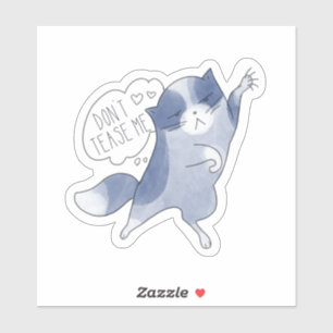 Plaag me niet met Kat Sticker