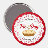 Plaats deze op uw koelkast en EET PIE op taartdag Magneet (Voorkant / Achterkant)