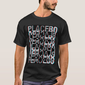Placebo Glitch Design1 T-shirt