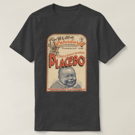 Placebo: Veilig omdat het nutteloos is! T-shirt (Design voorkant)