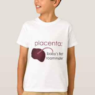 placenta, de eerste kamergenoot van de baby t-shirt