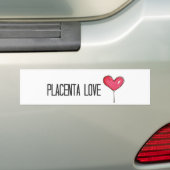Placenta Love Bumpersticker (Op auto)