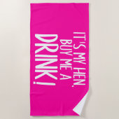 Plage C'est ma poule, paye-moi un verre serviette de pla (Devant)