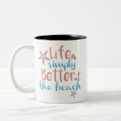 Plage De Mug Life Est Tout Simplement Mieux À La P (Gauche)