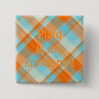 plaid022, Play is mijn kryptoniet Vierkante Button 5,1 Cm