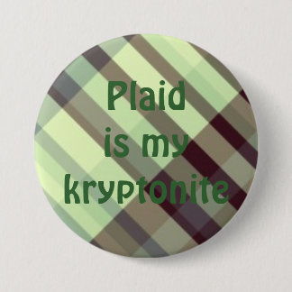 Plaïd029, Plaidis my kryptonite Ronde Button 7,6 Cm