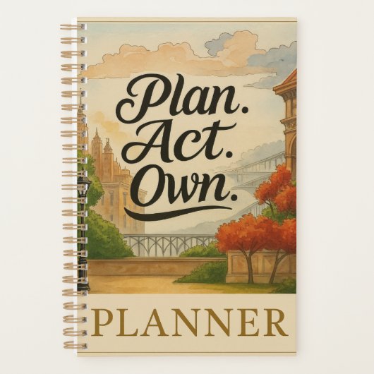 PLAN. ACT. OWN.” A Spirit-Wired™  Planner (Voorkant)