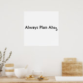 Plan Ahead Poster (Cuisine)