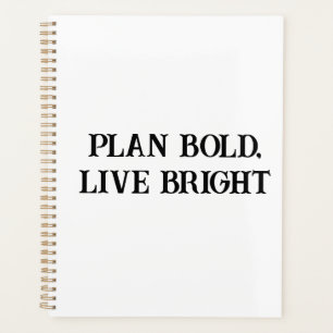 Plan Bold Live Bright Motivational Women's Planner