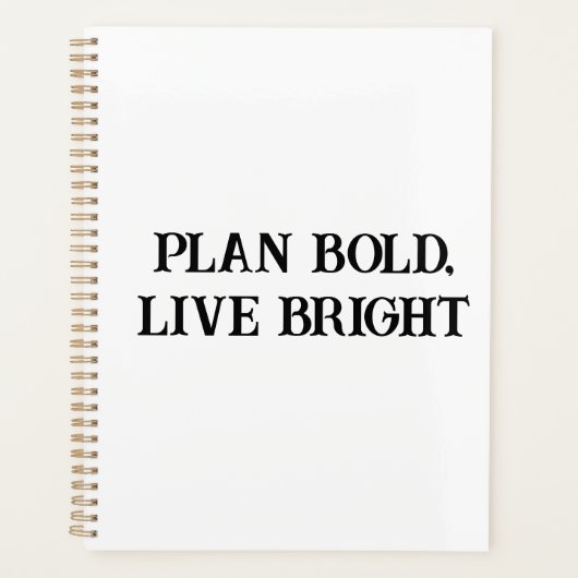 Plan Bold Live Bright Motivational Women's Planner (Devant)