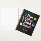 Plan. Coffee. Teach. Repeat. Funny Teacher Weekly  Planner (Display)