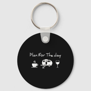 Plan Voor De Dag Koffie Camping Wijn Sleutelhanger