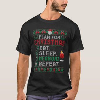 Plan voor Kerstmis Eet Slaap Negroni Herhaal Cockt T-shirt