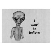 Planche À Découper Alien gris, je veux croire (Devant)