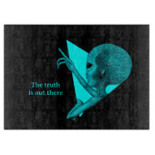 Planche À Découper Alien gris, la vérité est là (Devant)