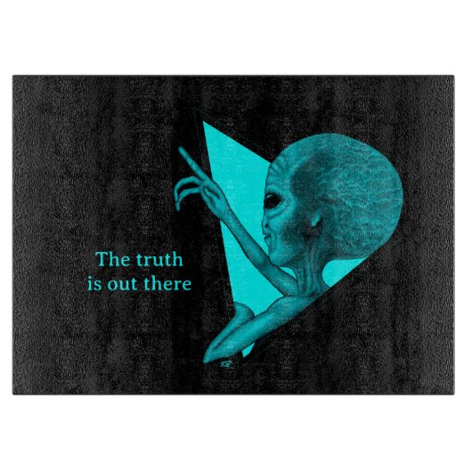Planche À Découper Alien gris, la vérité est là (Devant)