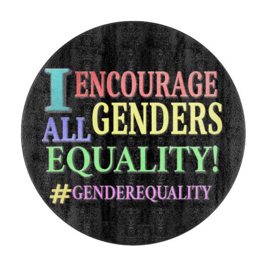 Planche À Découper "ALL GENDERS EQUALITY" Belle conception. Commandez (Devant)