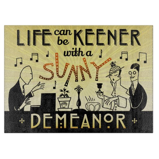 Planche À Découper Art Déco 20s Retro Sunny Demeanor Inspirational (Devant)