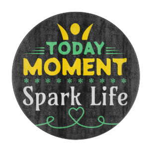 Planche À Découper Aujourd'hui Moment, la vie étincelante