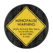 Planche À Découper Avertissement de ménopause (Devant)