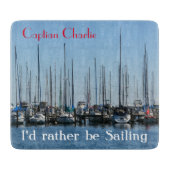 Planche À Découper Bateaux à voile Capitaine Je préfère naviguer (Devant)