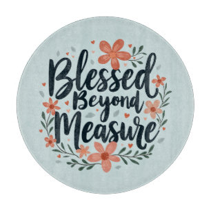 Planche À Découper Bénie au-delà de toute mesure - Art floral inspira