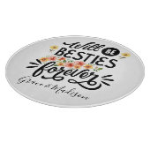 Planche À Découper Besties for Life BFF Friends Forever (Coin)