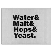 Planche À Découper Bière = Eau & Malt & Hops & Yeast. (Devant)