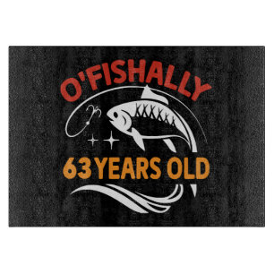 Planche À Découper Cadeau d'anniversaire drôle de 63 ans papa pêcheur