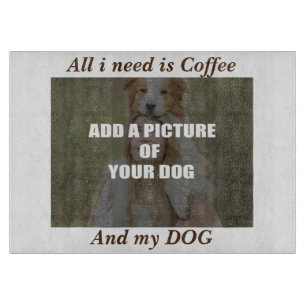 Planche À Découper Café et mon Oreiller de chien
