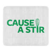 Planche À Découper Causez un Stir (Devant)