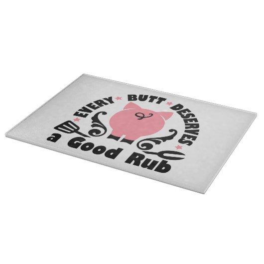 Planche À Découper Chaque Butt Mérite Un Bon Rub (Coin)