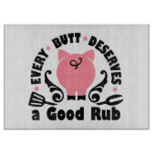 Planche À Découper Chaque Butt Mérite Un Bon Rub (Devant)