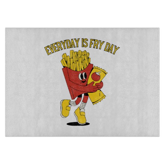 Planche À Découper Chaque Jour Est Le Jour De Frites (Devant)