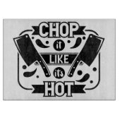 Planche À Découper Chop It Like It's Hot (Devant)