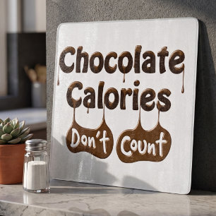 Planche À Découper Citation de régime drôle - Les calories du chocola