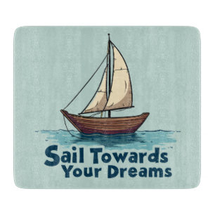 Planche À Découper Citation Inspirante de Vieux Voilier de Voile