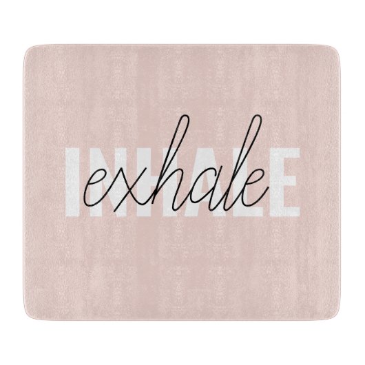 Planche À Découper Citation moderne Pastel Pink Inhale Exhale (Devant)