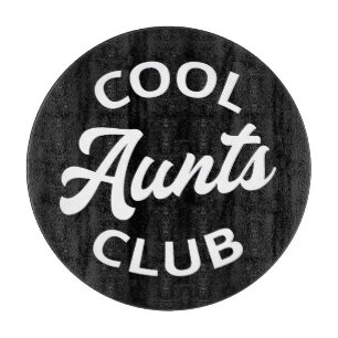 Planche À Découper Club des Aunts cool I