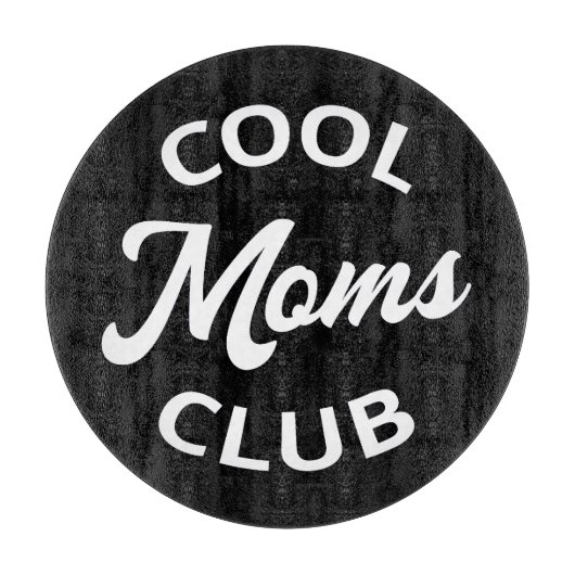 Planche À Découper Club des mamans cool I (Devant)