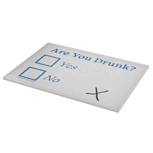 Planche À Découper Cochez les cases SlipperyJoe's Are You Drunk marte