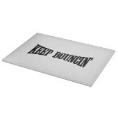 Planche À Découper Continuez à rebondir. (Coin)