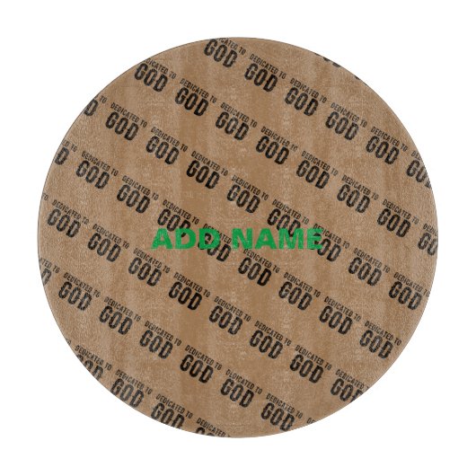 PLANCHE À DÉCOUPER DÉDIÉ À DIEU PERSONNALISABLE COOL TEXTE NOIR (Devant)